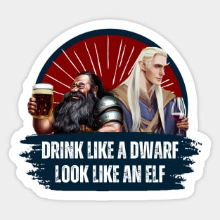 Drink Like a Dwarf - Look Like an Elf - Black - Fantasy Funny Beer Sticker